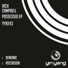 Rich Campbell - Demonic (Possessed EP - Yin Yang Records YYR243)