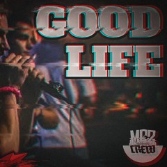 GOOD LIFE - Sim1, Stanié & KillerKerli