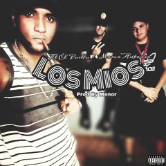 LOS MIOS  - JLT EL PUCHU FT.  MARCO ANTONIO
