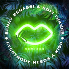 Benny Benassi & Sofi Tukker - Everybody Needs A Kiss (Havoc & Lawn Remix)
