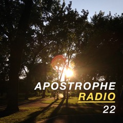 Apostrophe Radio Ep. 22