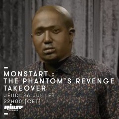 Monstart Rinse France Show - The Phantom's Revenge Takeover [230818]