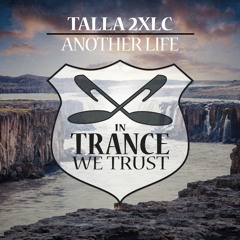 Talla 2XLC - Another Life (Extended Mix)