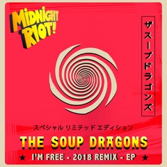 The Soup Dragons - I'm Free (Hifi Sean Sunset Dub) SC Teaser