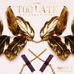 CIIZO - Too Late [YBC#28]