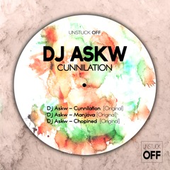 DJ Askw - Cunnilation (Unstuck Off)