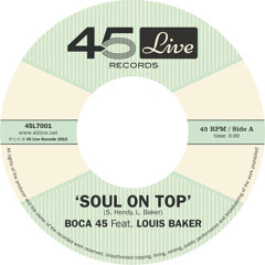Boca 45 feat. Louis Baker - Soul On Top (Instr)