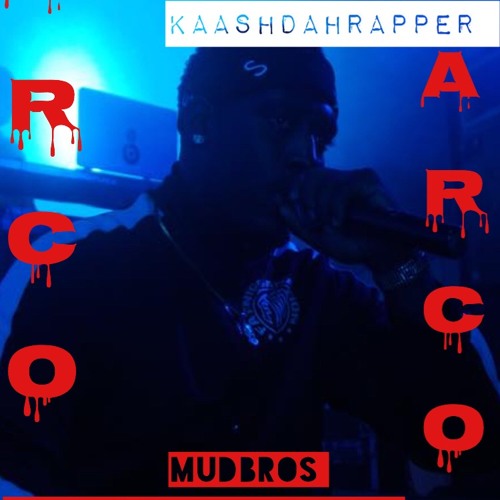Arco Remix By.KaashDahRapper (Mr.2A'sNdAKay)
