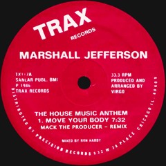 Marshall Jefferson - Move Your Body (Mack The Producer remix)