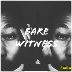 Eezy Geezy Soze - Bare Witness (Prod.Josh Pertruccio)