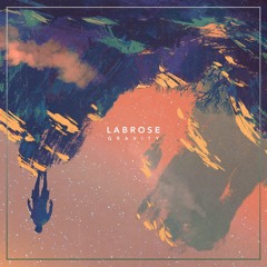 Labrose - Gravity