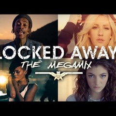 Locked Away - Mega Mix