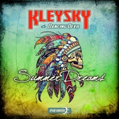 Kleysky Vs Dancing Devil - Summer Dreams (Omni Presure Remix)