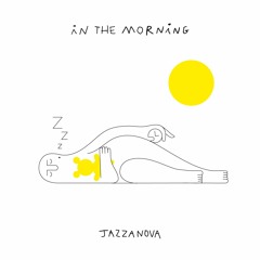 01 - Jazzanova - In The Morning Feat. Zakes Bantwini SNIPPET