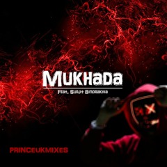 Mukhada - PrinceUKMusic