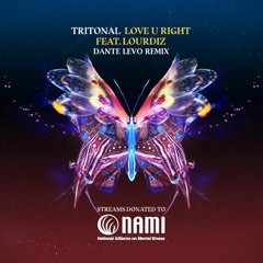 Love You Right - Tritonal Ft. Lourdiz (Dante Levo Remix)