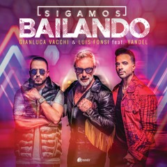 Gianluca Vacchi Ft Luis Fonsi & Yandel - Sigamos Bailando (Franxu & Alberto Pradillo Remix)