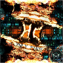 Rage HC - Only Fire (OUT NOW on Tek-Obsessed-Audio-Recordings)