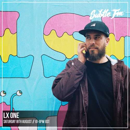 LX One - Subtle FM 18/08/18
