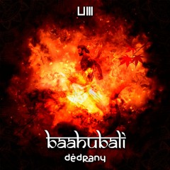 Dédrany - Baahubali (Original Mix)