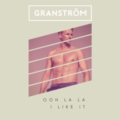 Ooh La La - I Like It