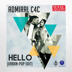 Admiral C4C "Hello (Urban Pop) [First Class Conglomerate]