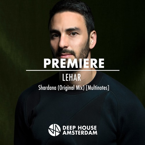 Premiere:  Lehar - Shardana (Original Mix) [Multinotes]