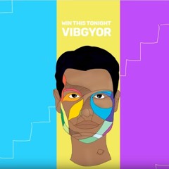 Win This Tonight ft. Cryptic by VIBGYOR & Aksh Baghla