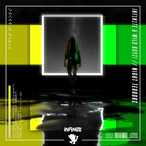 INF1N1TE & Wild Boyz! - Night Terrors