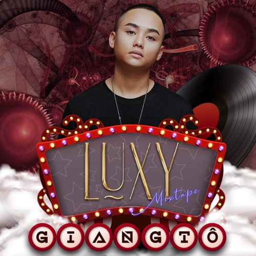 L U X Y - DJ GiangTô