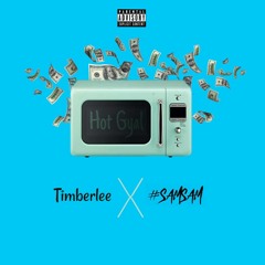 Timberlee Ft. Ward 21 - Bubble Like Soup [ #Samsam Edit ] 2018 B4FREE