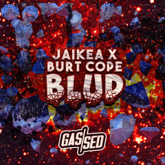 Jaikea x Burt Cope - Blud (Free Download)