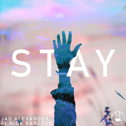 Jad Alexander - Stay (feat. Nick Babcock)