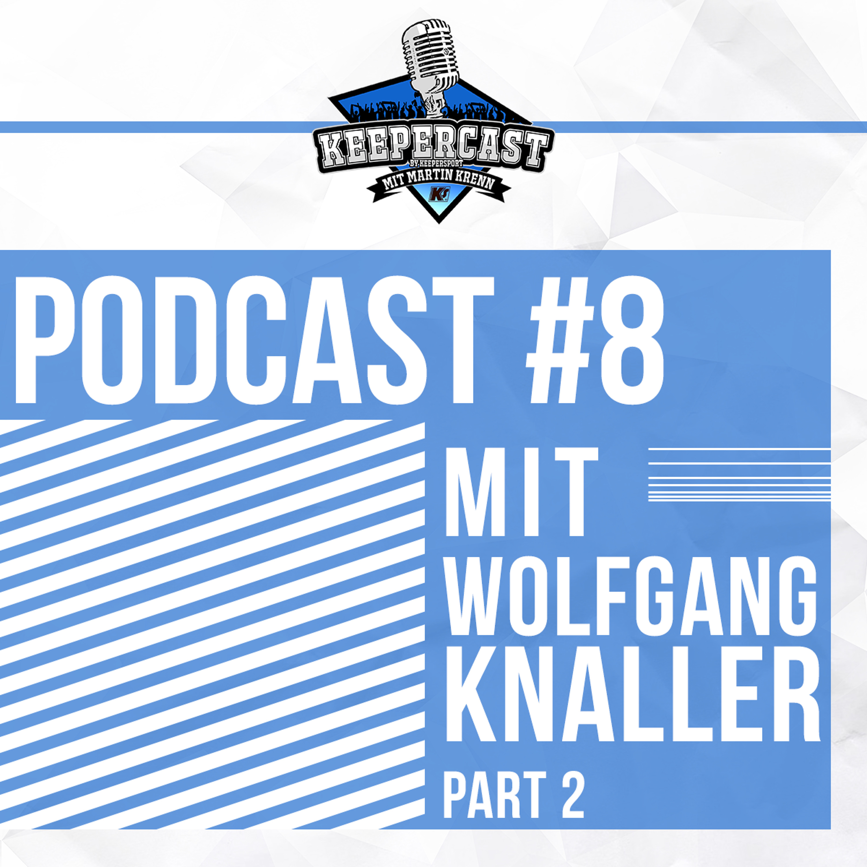 KEEPERcast -  Der Torwart Podcast von KEEPERsport