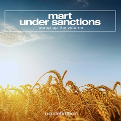 Mart & Under Sanctions - Pump up the Volume