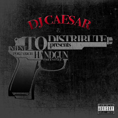 DJ Caesar Ft. Porta Rich Handgun Freestyle