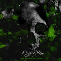 Xay Hill - Over You