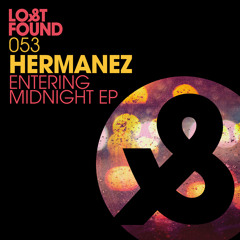 LF053 Hermanez - Entering Midnight EP (Previews)