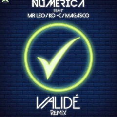 Numerica Validé Remix ft Ko-c, Magasco, Mr Léo