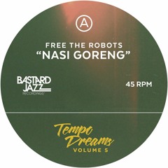 Free The Robots - Nasi Goreng / Maranao