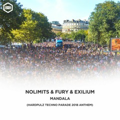 Nolimits x Fury x Exilium - Mandala (Hardpulz Techno Parade 2018 Anthem)
