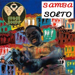 Samba Solto - Sem Peneira Pra Suco Sujo  ( Prod. Space Loops )
