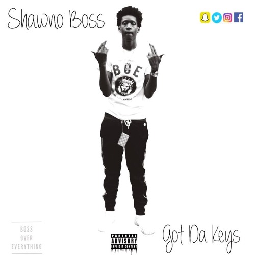Shawno Boss - Got Da Keys