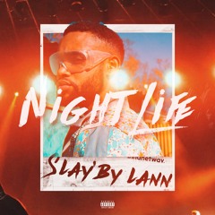 Slay'By Lann - Saturday's Life