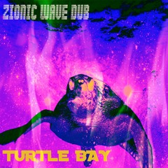 Zionic Wave Dub - Turtle Bay