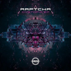 RAPTCHA - DYSTOPIA EP (OUT NOW)