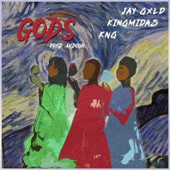 Jay Gxld, KINGMiDAS & Kng - Gods