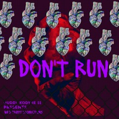 DONT RUN