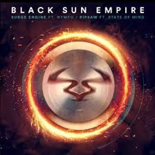 Black Sun Empire ft. State Of Mind - 'Ripsaw