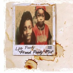 Lpb Poody - 'Proud (Remix) Freestyle'